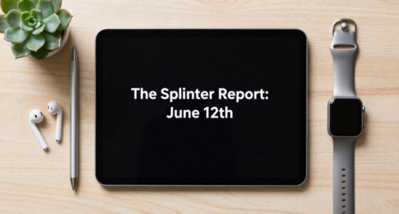 The Splinter Report: June 12th